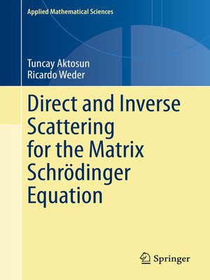 cover image of Direct and Inverse Scattering for the Matrix Schrödinger Equation